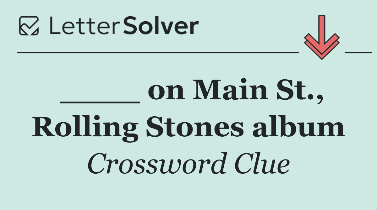____ on Main St., Rolling Stones album