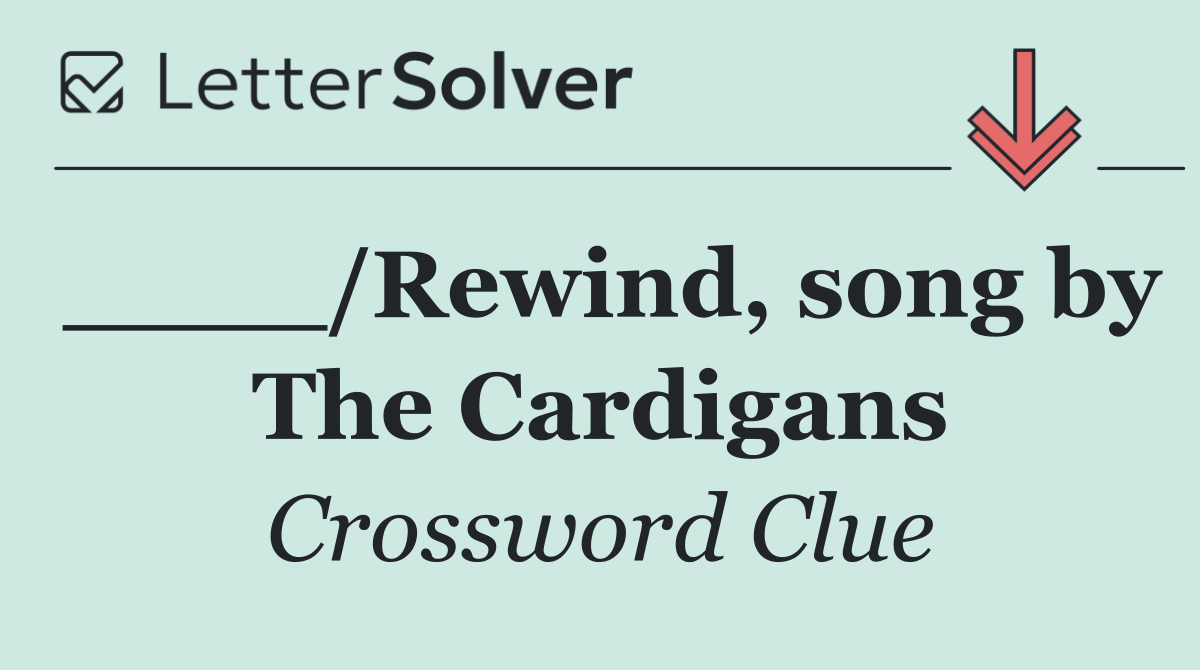 ____/Rewind, song by The Cardigans