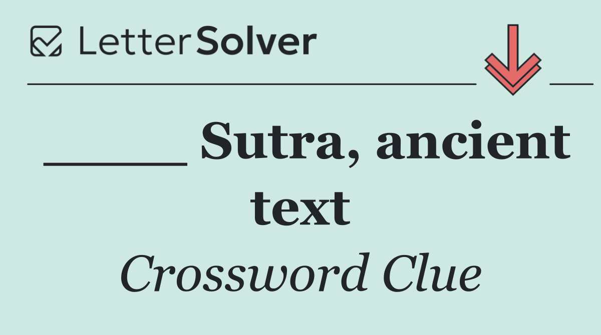 ____ Sutra, ancient text