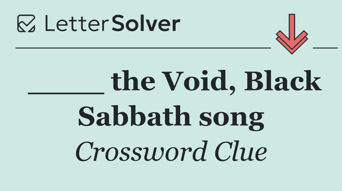 ____ the Void, Black Sabbath song