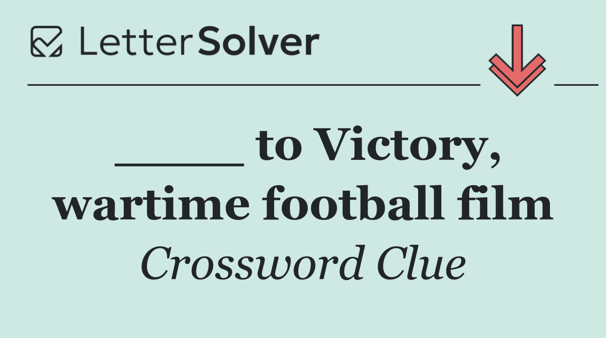 ____ to Victory, wartime football film