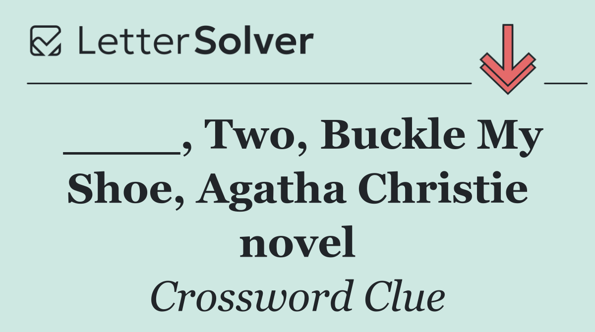 ____, Two, Buckle My Shoe, Agatha Christie novel