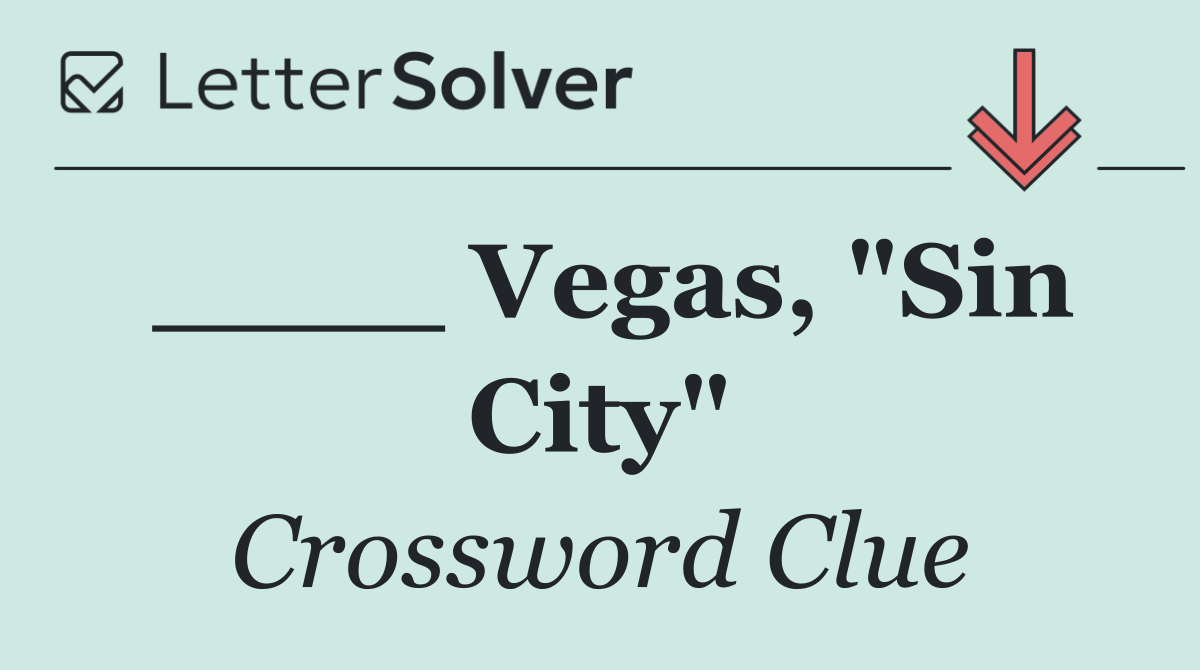 ____ Vegas, "Sin City"