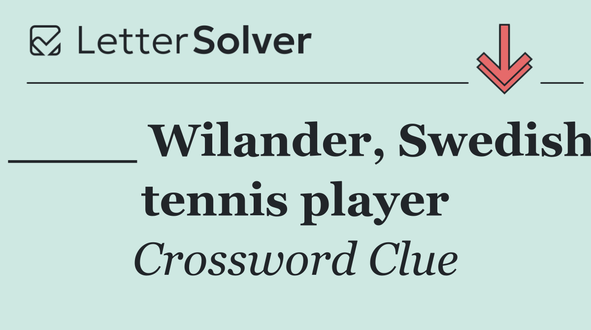 ____ Wilander, Swedish tennis player