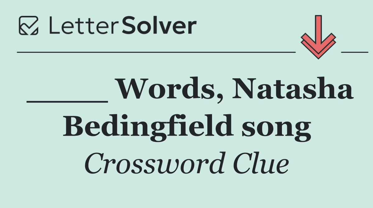 ____ Words, Natasha Bedingfield song