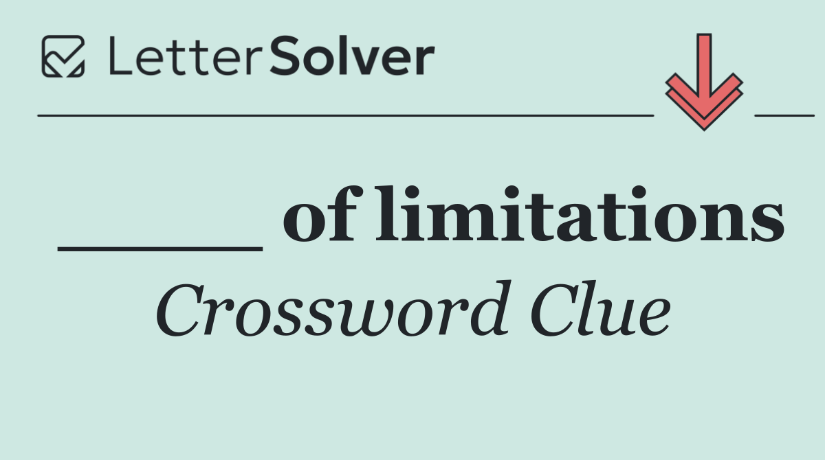 ____ of limitations