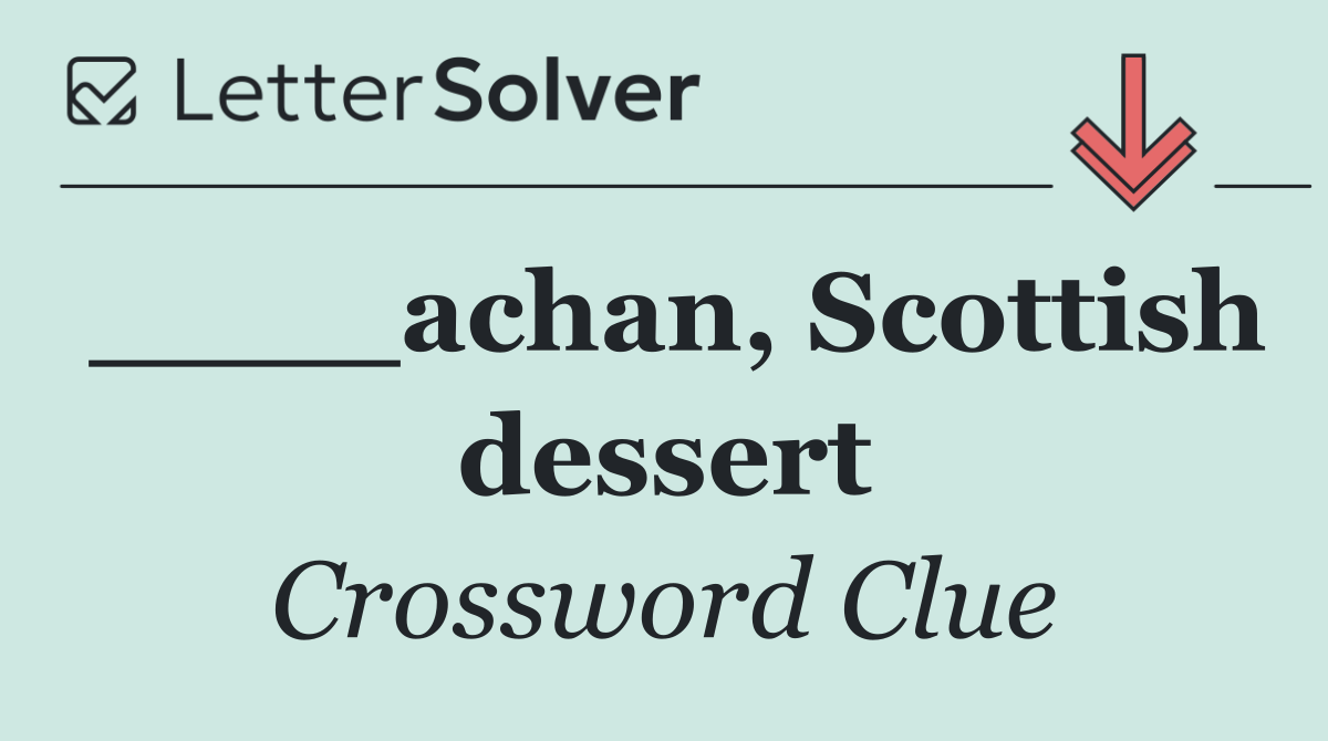 ____achan, Scottish dessert