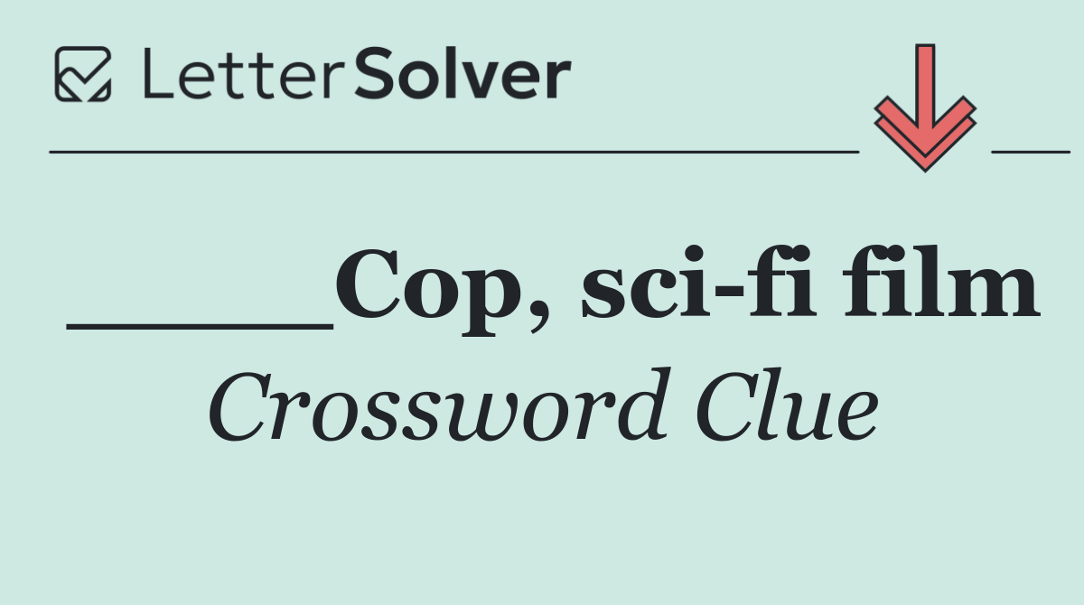 ____Cop, sci fi film