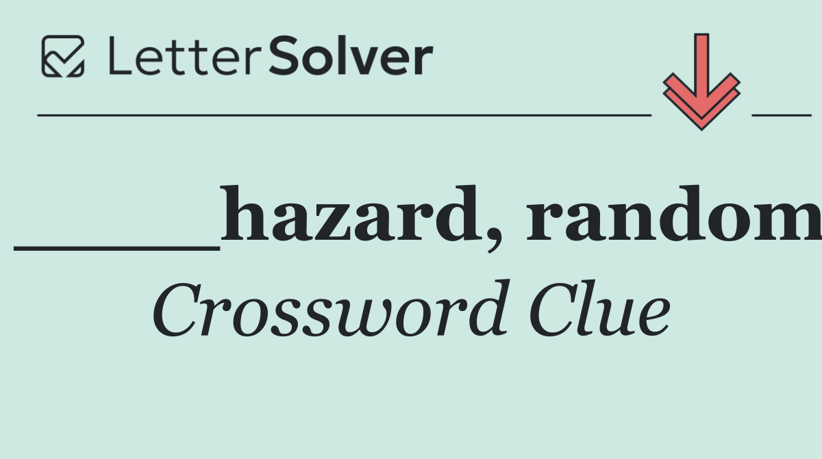 ____hazard, random
