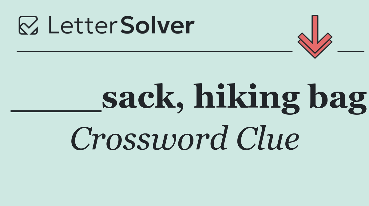 ____sack, hiking bag