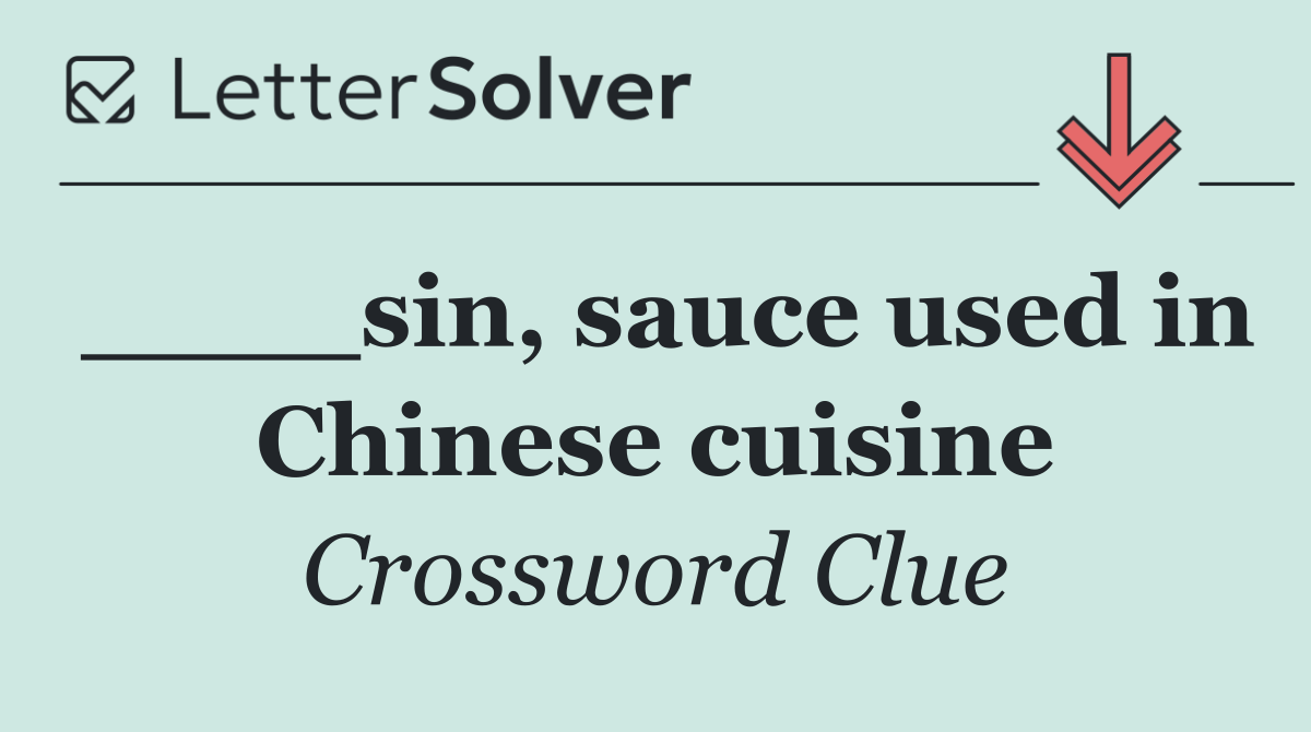 ____sin, sauce used in Chinese cuisine