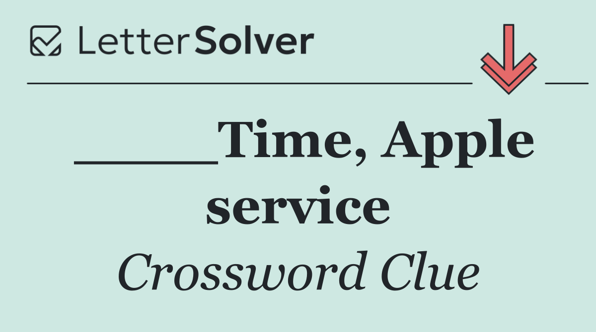 ____Time, Apple service