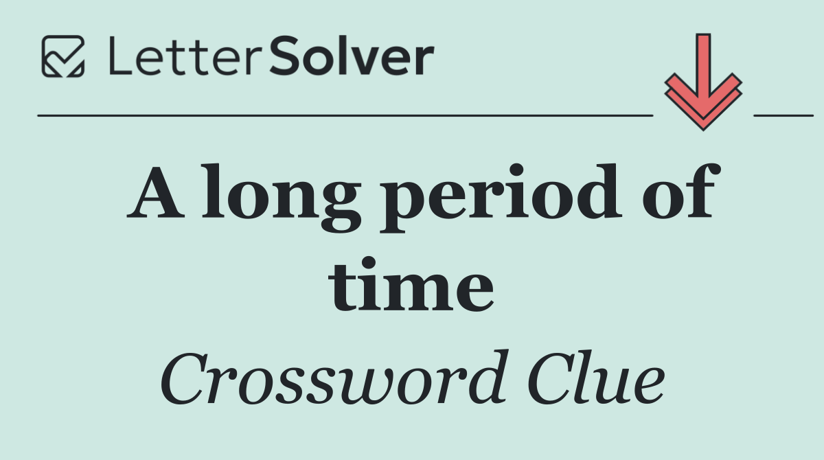 A long period of time