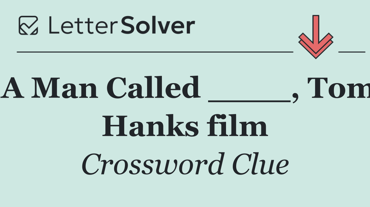 A Man Called ____, Tom Hanks film