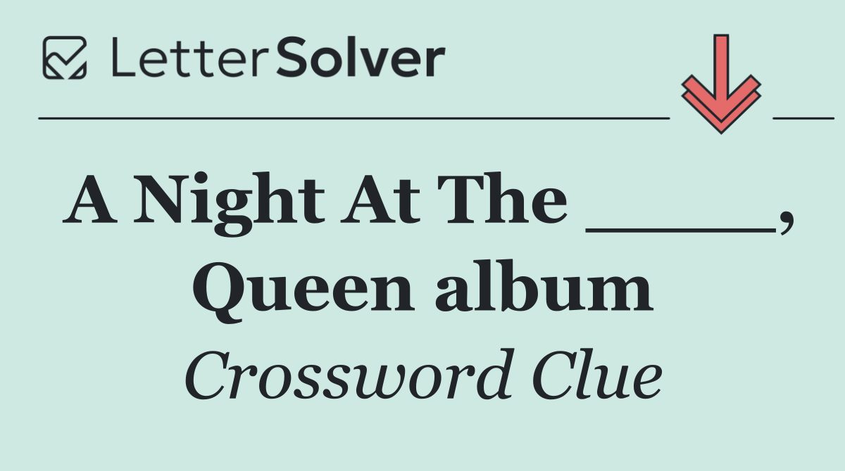 A Night At The ____, Queen album