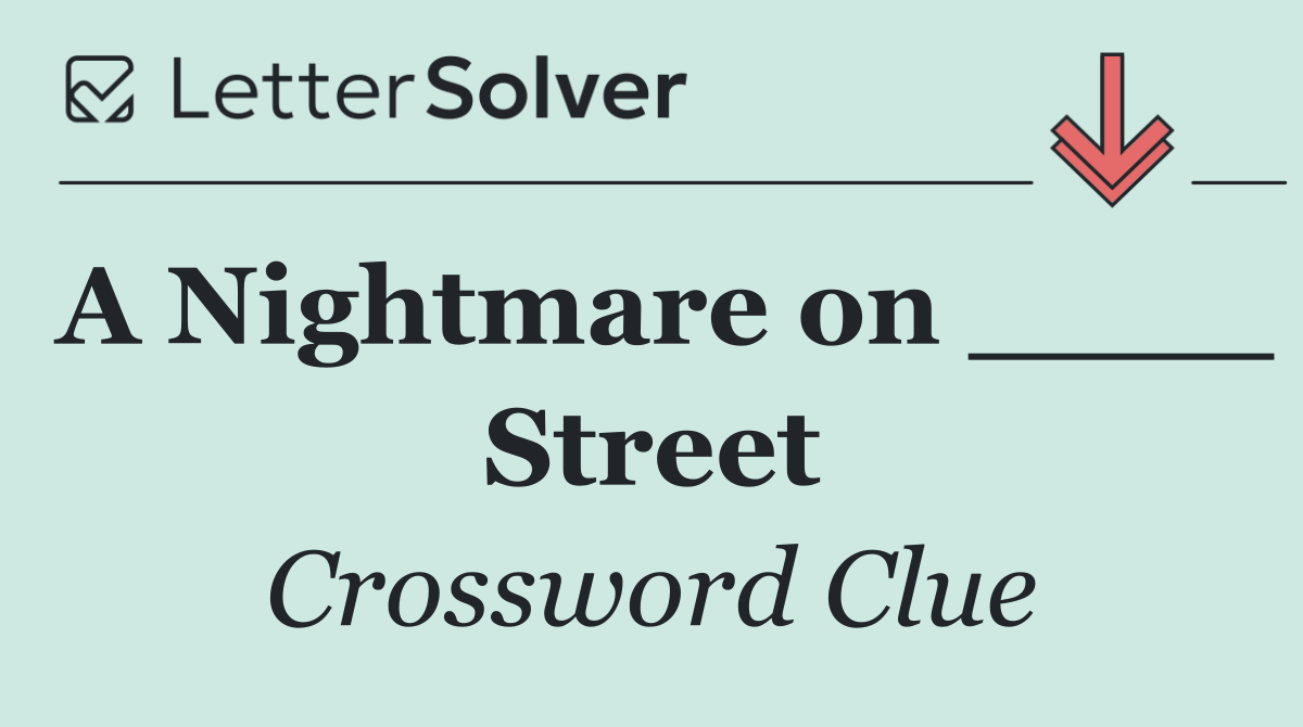 A Nightmare on ____ Street