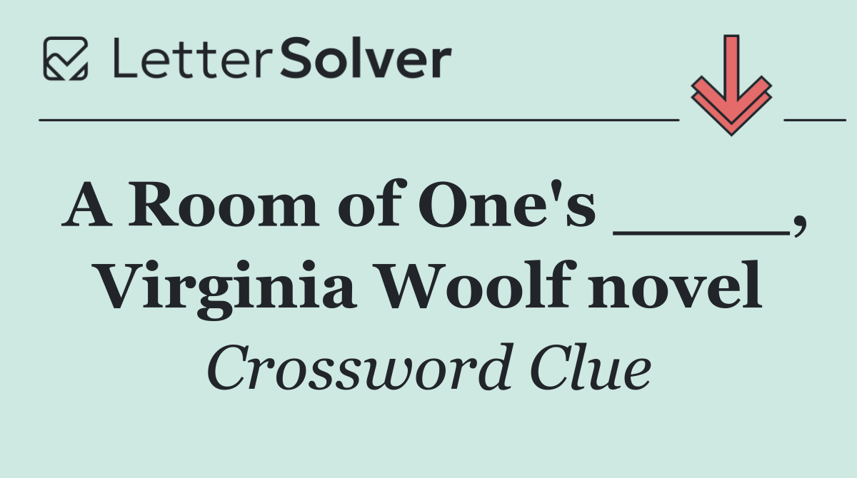 A Room of One's ____, Virginia Woolf novel