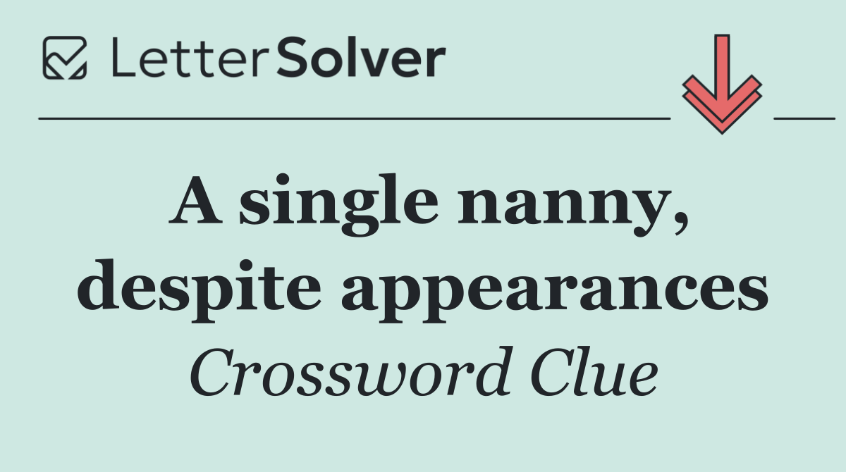A single nanny, despite appearances