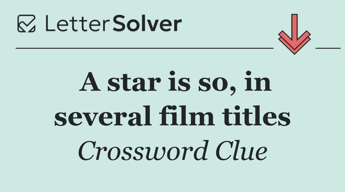 A star is so, in several film titles
