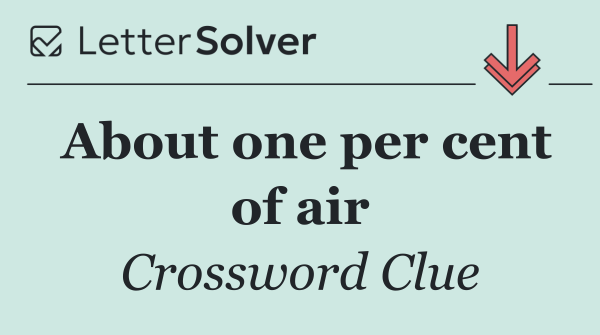 About one per cent of air