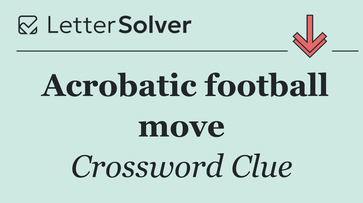 Acrobatic football move