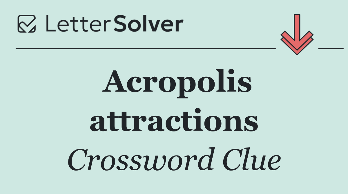 Acropolis attractions