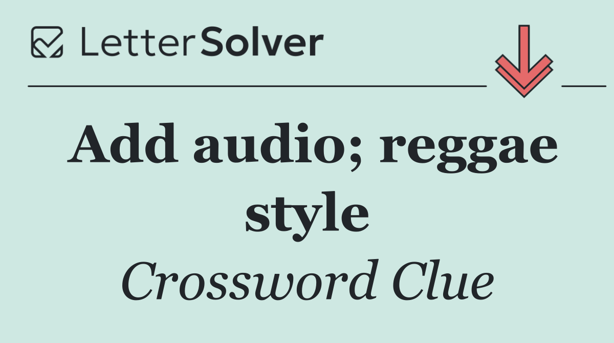 Add audio; reggae style