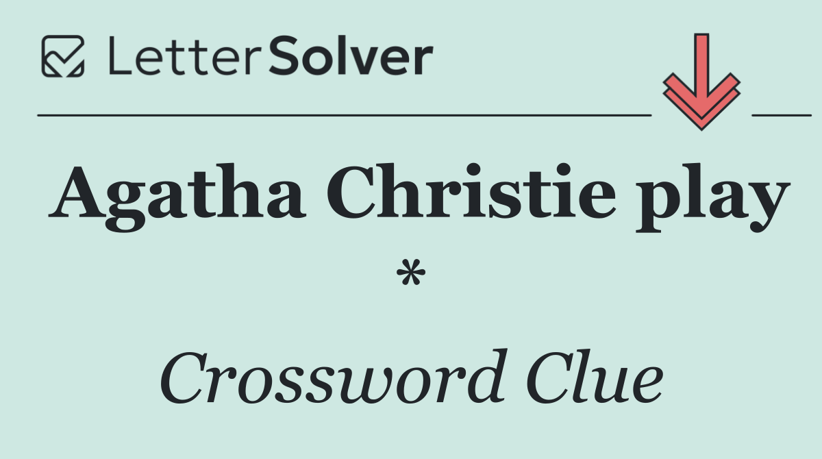 Agatha Christie play *