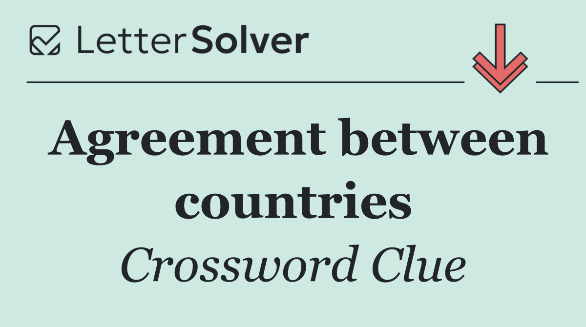 Agreement between countries
