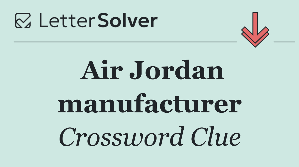 Air Jordan manufacturer