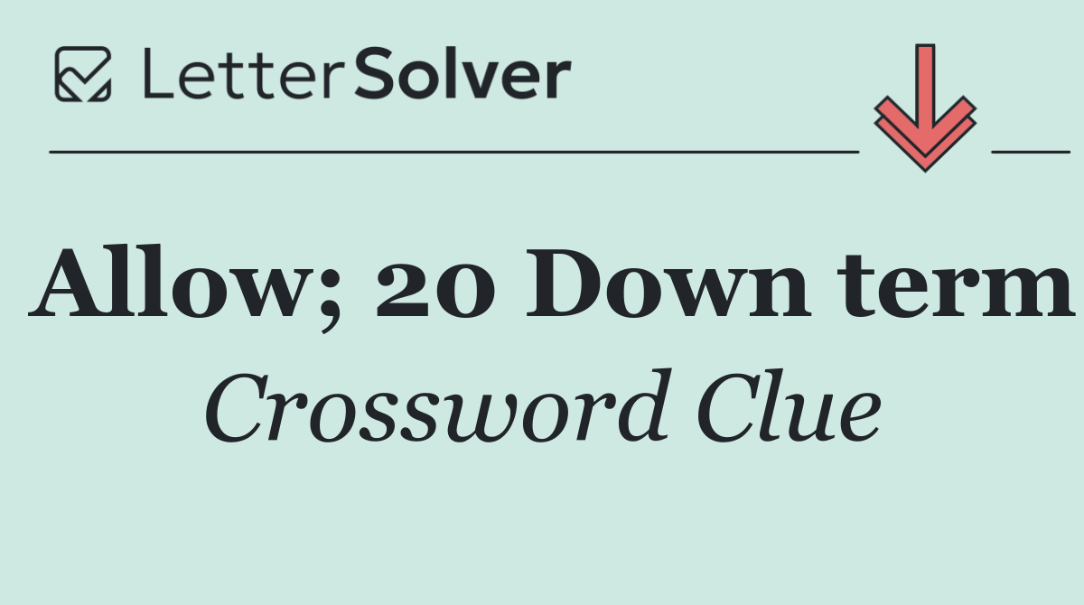 Allow; 20 Down term