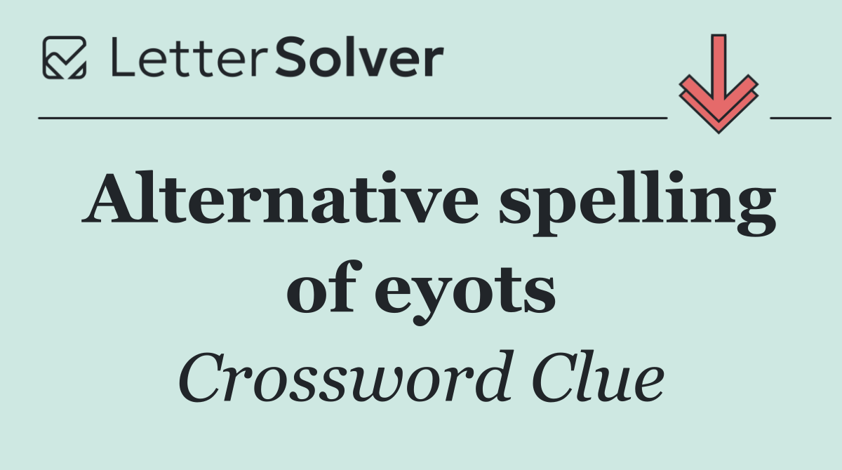 Alternative spelling of eyots