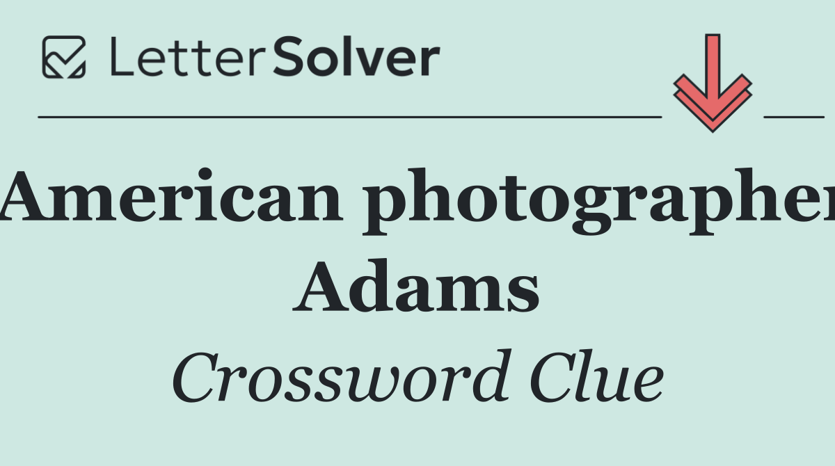 American photographer Adams