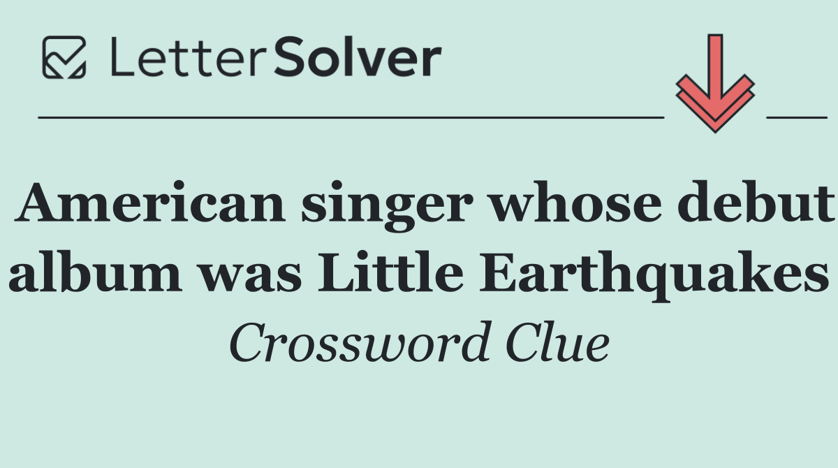 American singer whose debut album was Little Earthquakes