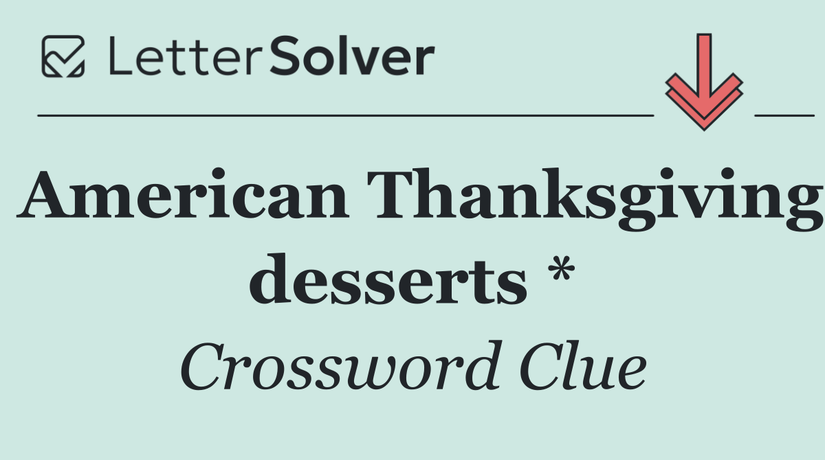 American Thanksgiving desserts *