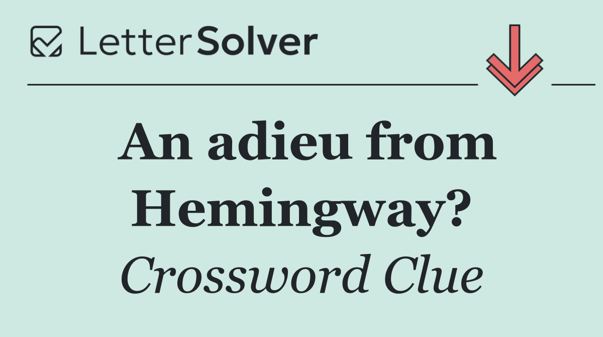 An adieu from Hemingway?