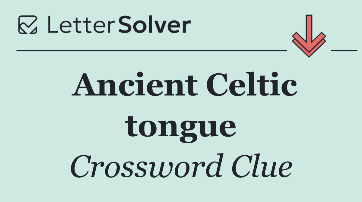 Ancient Celtic tongue