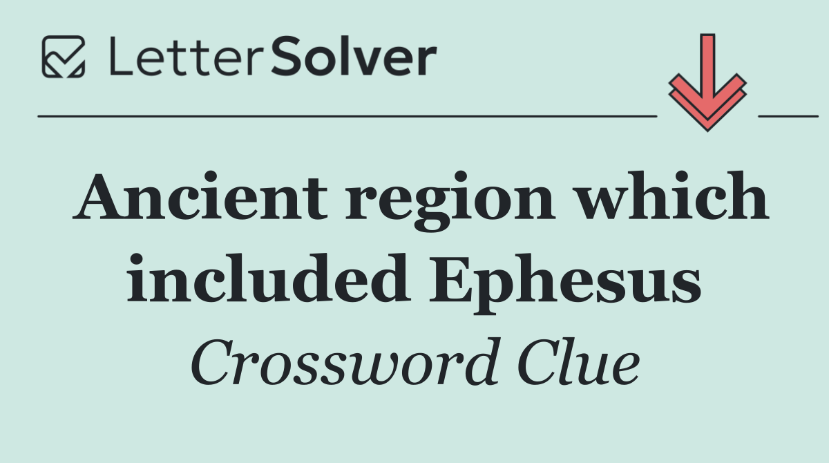 Ancient region which included Ephesus
