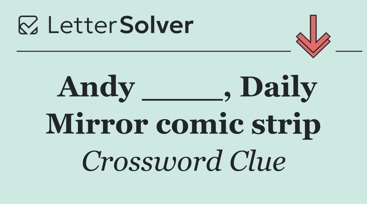 Andy ____, Daily Mirror comic strip