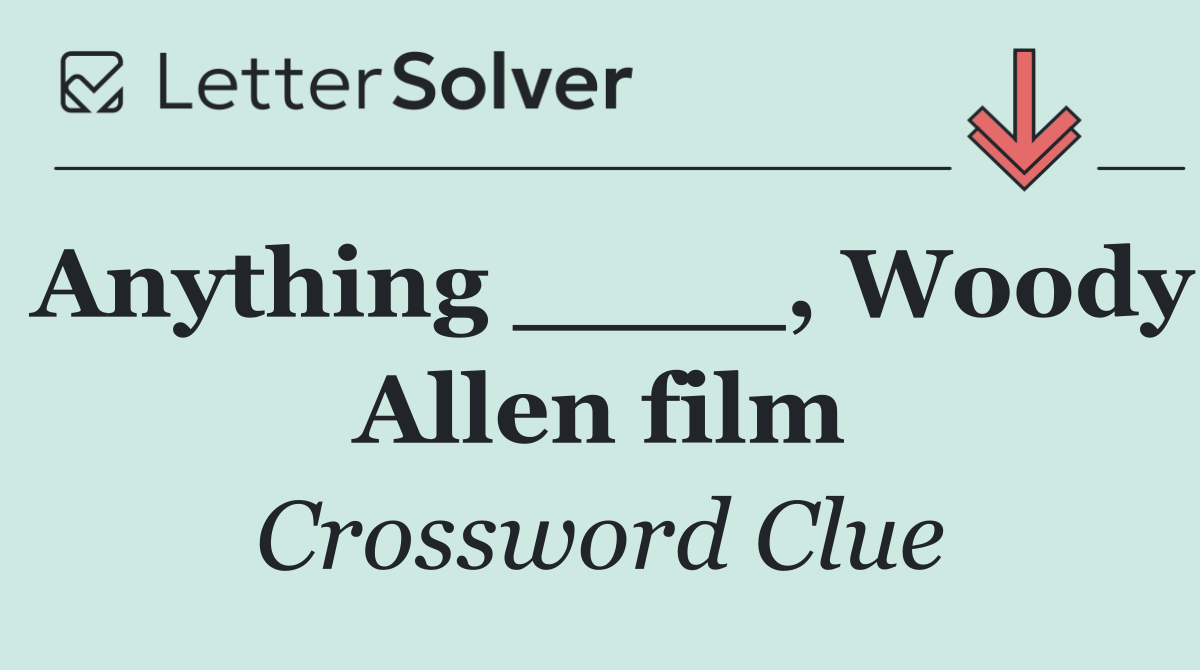 Anything ____, Woody Allen film