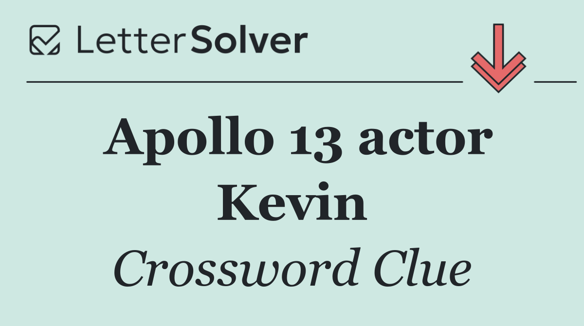 Apollo 13 actor Kevin