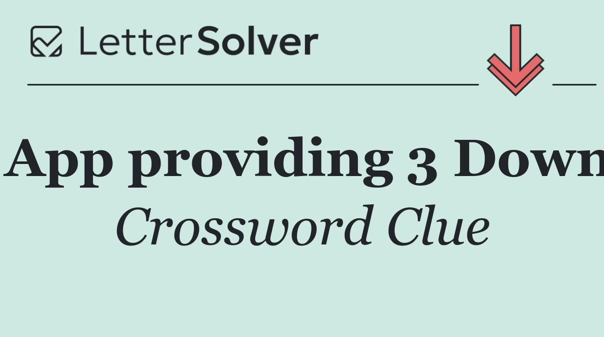 App providing 3 Down