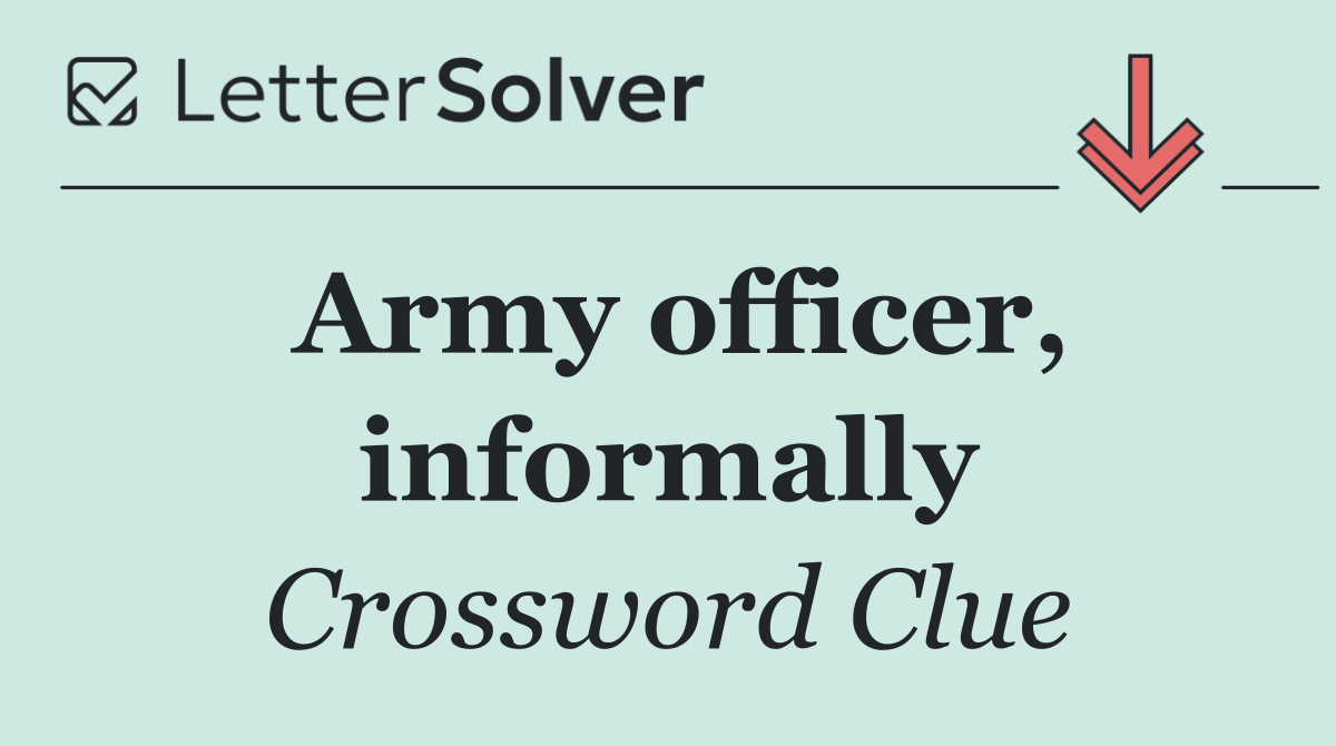 Army officer, informally