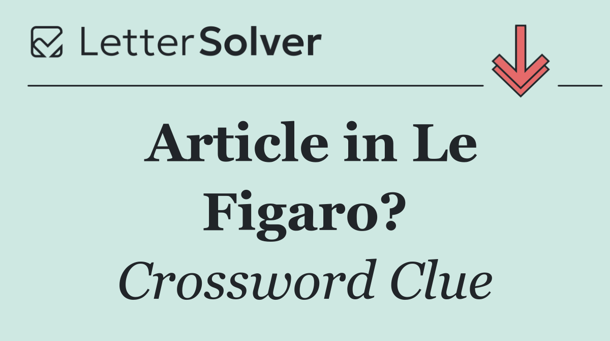 Article in Le Figaro?