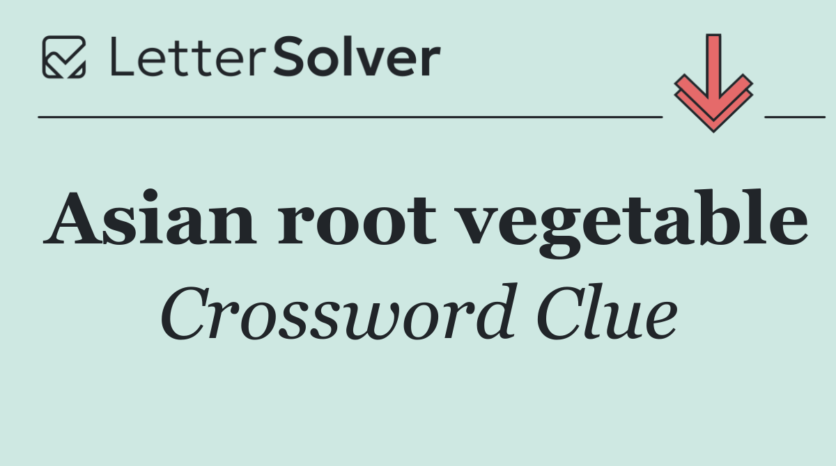 Asian root vegetable