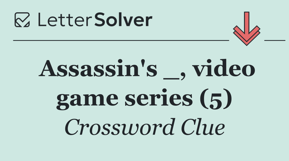 Assassin's _, video game series (5)