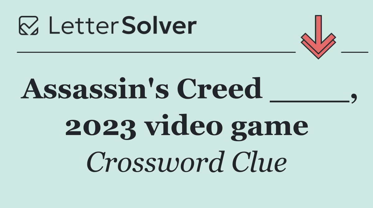 Assassin's Creed ____, 2023 video game