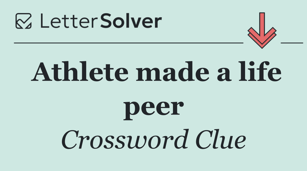 Athlete made a life peer