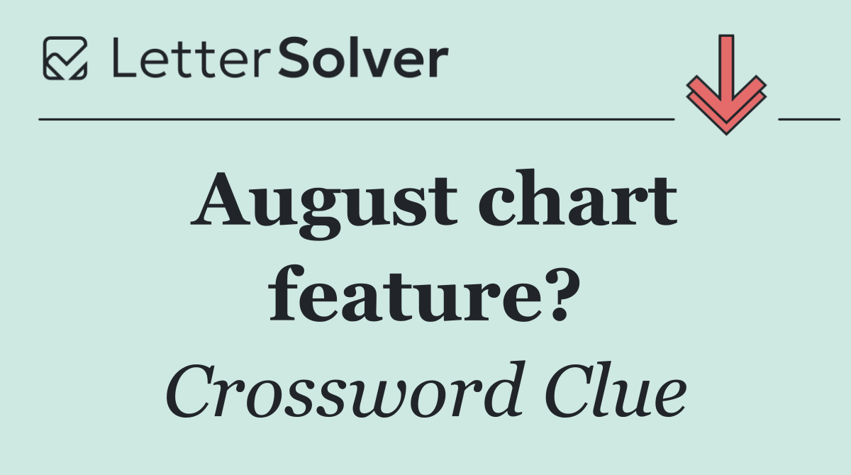 August chart feature?