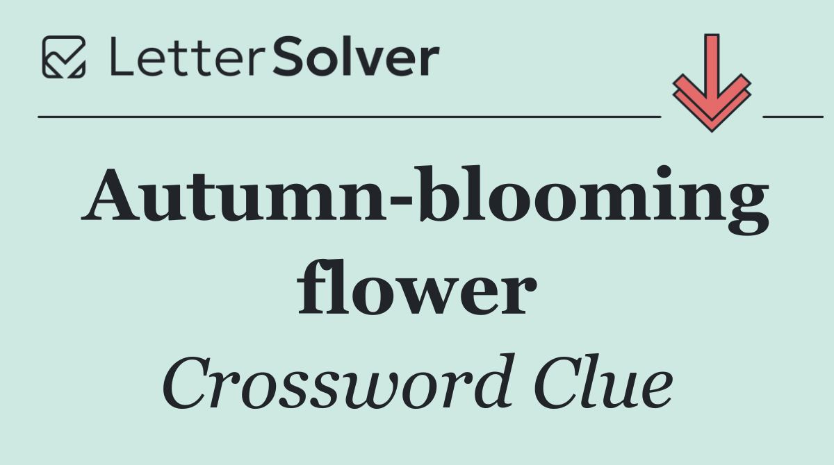 Autumn blooming flower